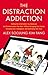 The Distraction Addiction( Getting the Information You Need and the Communication You Want Without Enraging Your Family Annoying Your Colleague)[DISTRACTION ADDICTION NEW/E][Hardcover]