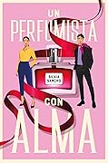 Un perfumista con alma