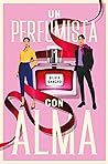 Un perfumista con alma by Silvia Sancho