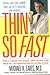 Thin So Fast by Michael R. Eades (1989-02-01)