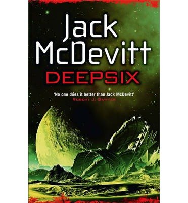 [(Deepsix)] [ By (author) Jack McDevitt ] [August, 2013]