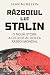 Războiul lui Stalin. O nouă istorie a celui de-al doilea război mondial