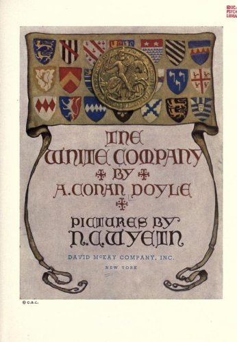 The White Company. Pictures By N.C. Wyeth