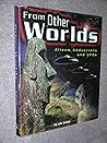 From Other Worlds: Aliens, Abductions, and UFO's