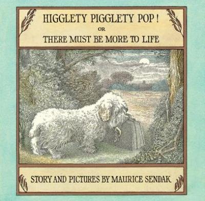 [(Higglety Pigglety Pop )] [Author: Maurice Sendak] [Jun-2001]