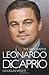 Leonardo Di Caprio the Biography by Douglas Wight (4-Nov-2013... by Douglas Wight