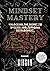 Mindset mastery : Unlocking...