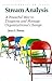 Stream Analysis: A Powerful Way to Diagnose and Manage Organizational Change (Addison-Wesley Series on Organization Development) by Porras Jerry I. (1987-01-01) Paperback