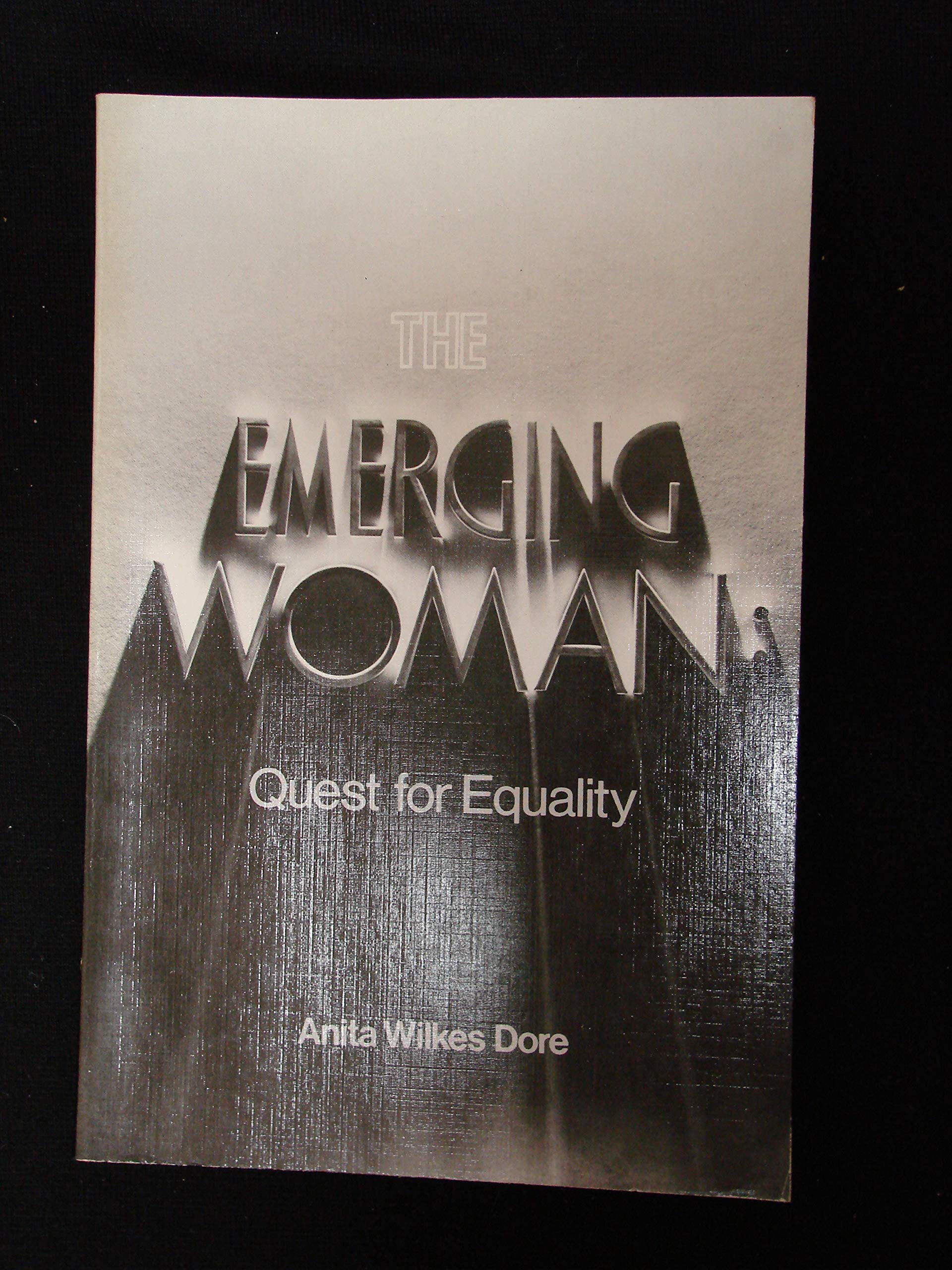 The Emerging Woman: Quest for Equality (Paperback)