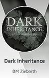Dark Inheritance