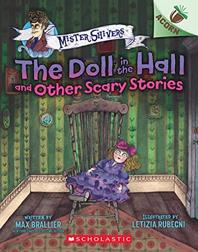 NEW-The Doll in the Hall and Other Scary Stories: An Acorn Book (Mister Shivers #3) (3)