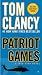[Patriot Games] (By by Tom Clancy