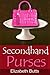 Secondhand Purses by Elizabeth Butts (2015-12-23)