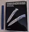 Hand-Crafted Knives: Masterpieces By American Knifemakers