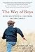 The Way of Boys: Raising Healthy Boys in a Challenging and Complex World by Anthony, PhD Rao (2009-08-25)