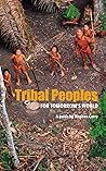 Tribal peoples for tomorrow's world by Stephen Corry (10-Oct-2011) Paperback