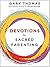 Devotions for Sacred Parenting