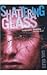 Shattering Glass by Gail Gi...
