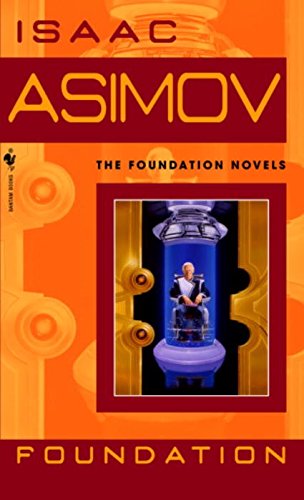 [Foundation] (By: Isaac Asimov) [published: December, 2004]