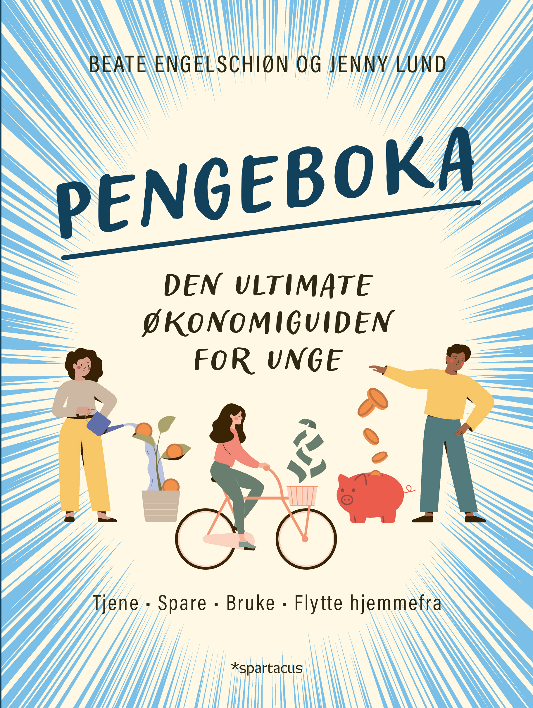 Pengeboka; den ultimate økonomiguiden for unge, tjene, spare, bruke, flytte hjemmefra (Hardcover)