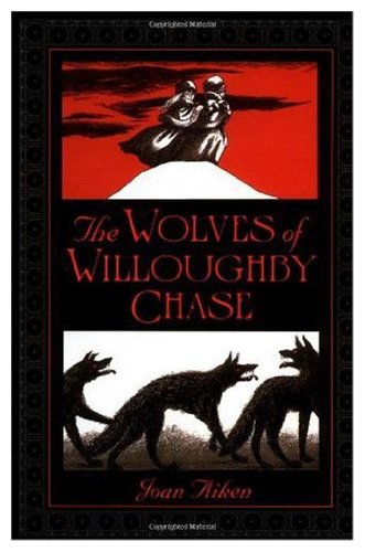 The Wolves of Willoughby Chase
