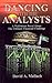 By David A. Mallach - Dancing With the Analysts (2002-06-30) [Hardcover]