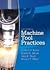 Machine Tool Practices, 8TH EDITION