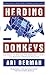 Herding Donkeys by Ari Berman (2012-01-31)