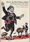 Beware the Man Without a Beard and other Greek Folktales Beware the Man Without a Beard and other Greek Folktales