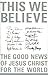 This We Believe: The Good News of Jesus Christ for the World (July 19,2000)