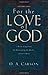 For the Love of God by D. A. Carson by D.A. Carson