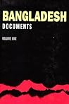 Bangladesh Documents: Volume One