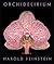 Orchidelirium by Feinstein, Harold, Hesse, Robert H. (2007) Hardcover