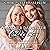 Mother-daughter Duet: Getting to the Relationship You Want With Your Adult Daughter
