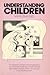 Understanding Children by Kay Kuzma