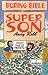 [Boring Bible: Super Son] [By: Robb, Andy] [December, 2010]