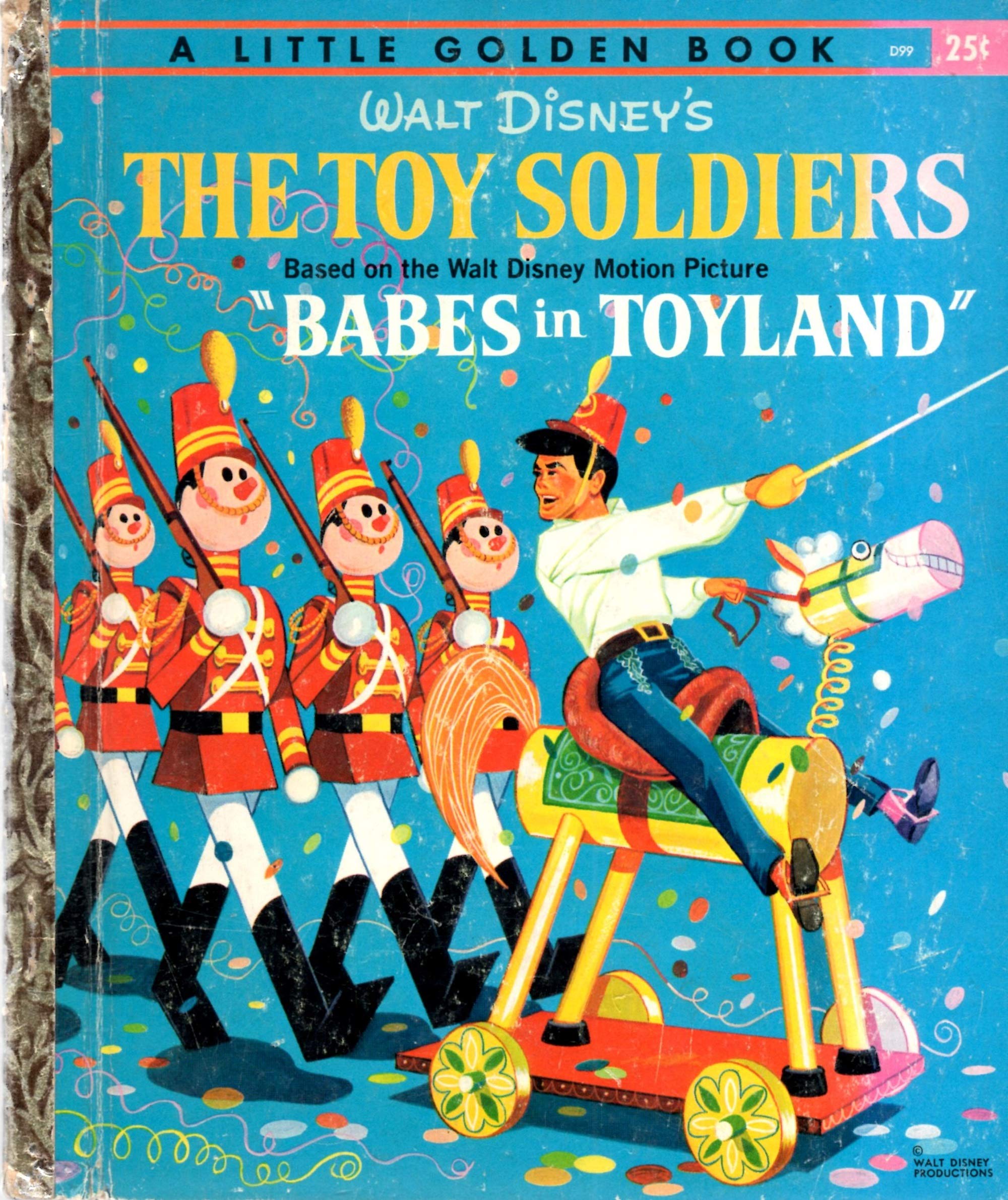 The Toy Soldiers (Based on the Walt Disney Motion Picture Babes in Toyland) (A Little Golden Book)
