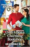 Once Upon a Charming Bookshop by Heatherly Bell