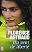 UN VENT DE LIBERT? by FLORENCE ARTHAUD by Florence Arthaud