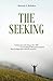 The Seeking by Ramesh Balsekar (2004-03-01)