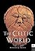 The Celtic World (Routledge Worlds) Hardcover June 8, 1995