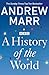 A History of the World by Andrew Marr (2013-06-06)