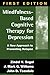 Mindfulness-Based Cognitive Therapy for Depression: A New Approach to Preventing Relapse