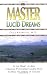 Master of Lucid Dreams by Olga Kharitidi Yahontova