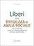 Liberi dalla timidezza e ansia sociale by Pietro Spagnulo