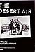 The Desert Air