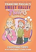 Choosing Sides (Sweet Valley Twins Graphic Novels #3)