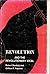 Revolution and the Revolutionary Ideal by Robert Blackey