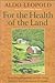 For the Health of the Land : Previously Unpublished Essays And Other Writings(Paperback) - 2001 Edition