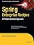 Spring Enterprise Recipes: A Problem-Solution Approach (Expert's Voice in Open Source) by Mak, Gary, Long, Josh (2007) Paperback